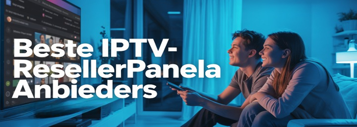 Beste IPTV-resellerpanelaanbieders