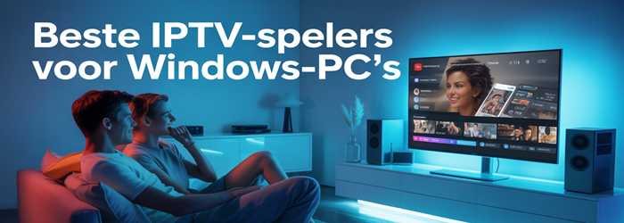Beste IPTV-speler voor Windows-pc