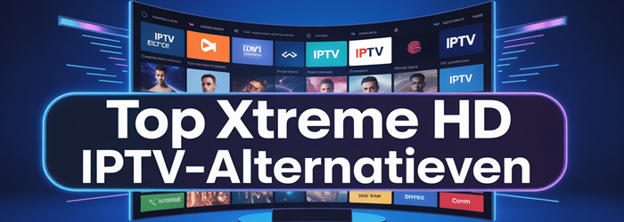Xtreme HD IPTV-alternatieven