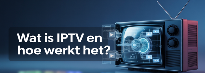 Wat is IPTV