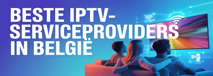 beste iptv service providers in belgië