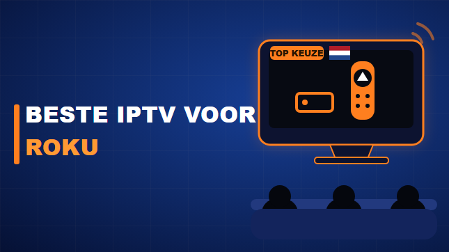 Beste IPTV voor Roku (2026)